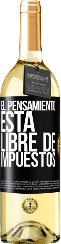 29,95 € Envío gratis | Vino Blanco Edición WHITE El pensamiento está libre de impuestos Etiqueta Negra. Etiqueta personalizable Vino joven Cosecha 2024 Verdejo