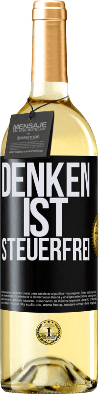 29,95 € Kostenloser Versand | Weißwein WHITE Ausgabe Denken ist steuerfrei Schwarzes Etikett. Anpassbares Etikett Junger Wein Ernte 2024 Verdejo