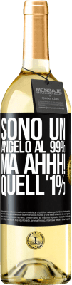 29,95 € Spedizione Gratuita | Vino bianco Edizione WHITE Sono un angelo al 99%, ma ahhh! quell'1% Etichetta Nera. Etichetta personalizzabile Vino giovane Raccogliere 2024 Verdejo