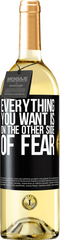 29,95 € Free Shipping | White Wine WHITE Edition Everything you want is on the other side of fear Black Label. Customizable label Young wine Harvest 2023 Verdejo