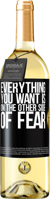 29,95 € Free Shipping | White Wine WHITE Edition Everything you want is on the other side of fear Black Label. Customizable label Young wine Harvest 2025 Verdejo