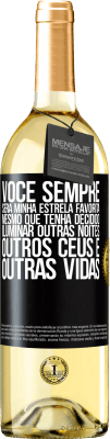 29,95 € Envio grátis | Vinho branco Edição WHITE Você sempre será minha estrela favorita, mesmo que tenha decidido iluminar outras noites, outros céus e outras vidas Etiqueta Preta. Etiqueta personalizável Vinho jovem Colheita 2023 Verdejo