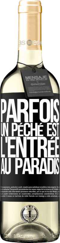 29,95 € Envoi gratuit | Vin blanc Édition WHITE Parfois, un péché est l'entrée au paradis Étiquette Noire. Étiquette personnalisable Vin jeune Récolte 2024 Verdejo