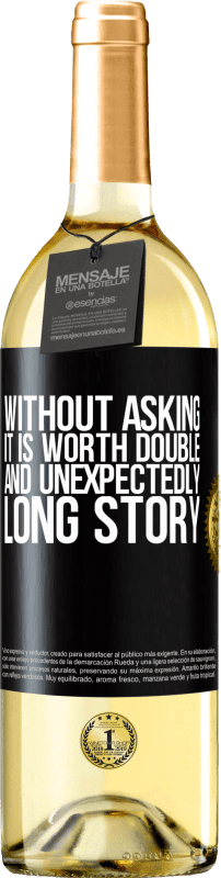 29,95 € Бесплатная доставка | Белое вино Издание WHITE Без вопросов стоит двойной. И не дожидаясь, я даже не говорю вам Черная метка. Настраиваемая этикетка Молодое вино Урожай 2023 Verdejo