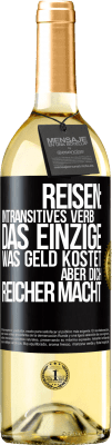 29,95 € Kostenloser Versand | Weißwein WHITE Ausgabe Reisen: intransitives Verb. Das einzige, was Geld kostet, aber dich reicher macht Schwarzes Etikett. Anpassbares Etikett Junger Wein Ernte 2024 Verdejo