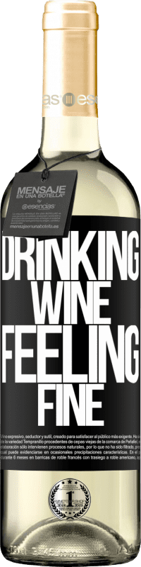 29,95 € Envoi gratuit | Vin blanc Édition WHITE Drinking wine, feeling fine Étiquette Noire. Étiquette personnalisable Vin jeune Récolte 2024 Verdejo