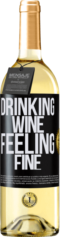 29,95 € Kostenloser Versand | Weißwein WHITE Ausgabe Drinking wine, feeling fine Schwarzes Etikett. Anpassbares Etikett Junger Wein Ernte 2023 Verdejo
