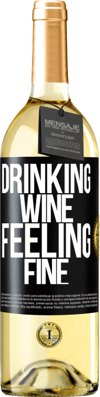 29,95 € Spedizione Gratuita | Vino bianco Edizione WHITE Drinking wine, feeling fine Etichetta Nera. Etichetta personalizzabile Vino giovane Raccogliere 2024 Verdejo