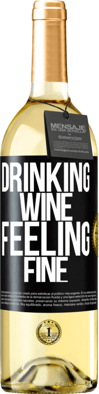 29,95 € Envio grátis | Vinho branco Edição WHITE Drinking wine, feeling fine Etiqueta Preta. Etiqueta personalizável Vinho jovem Colheita 2023 Verdejo