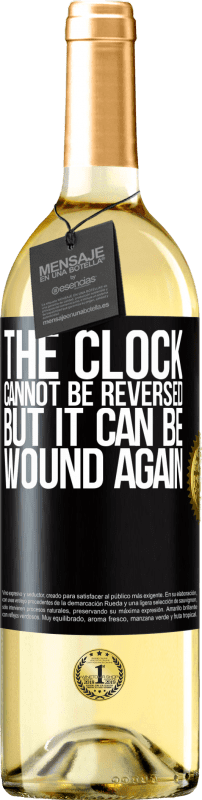 29,95 € Free Shipping | White Wine WHITE Edition The clock cannot be reversed, but it can be wound again Black Label. Customizable label Young wine Harvest 2024 Verdejo