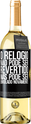 29,95 € Envio grátis | Vinho branco Edição WHITE O relógio não pode ser revertido, mas pode ser enrolado novamente Etiqueta Preta. Etiqueta personalizável Vinho jovem Colheita 2023 Verdejo