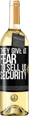 29,95 € Free Shipping | White Wine WHITE Edition They give us fear to sell us security Black Label. Customizable label Young wine Harvest 2024 Verdejo