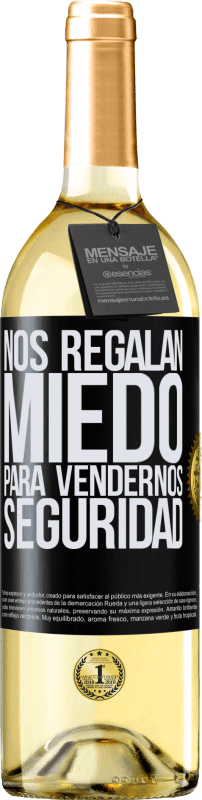 29,95 € Envío gratis | Vino Blanco Edición WHITE Nos regalan miedo para vendernos seguridad Etiqueta Negra. Etiqueta personalizable Vino joven Cosecha 2024 Verdejo