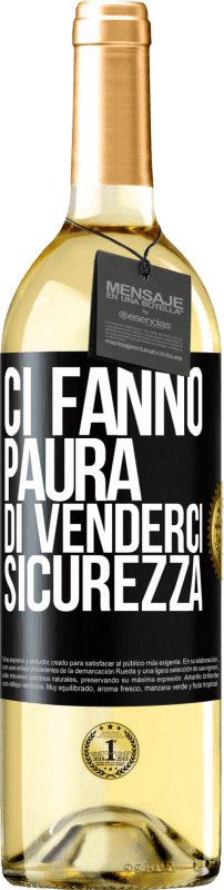 29,95 € Spedizione Gratuita | Vino bianco Edizione WHITE Ci fanno paura di venderci sicurezza Etichetta Nera. Etichetta personalizzabile Vino giovane Raccogliere 2024 Verdejo