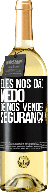 29,95 € Envio grátis | Vinho branco Edição WHITE Eles nos dão medo de nos vender segurança Etiqueta Preta. Etiqueta personalizável Vinho jovem Colheita 2024 Verdejo