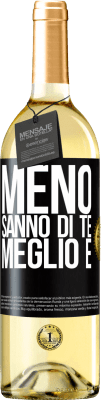 29,95 € Spedizione Gratuita | Vino bianco Edizione WHITE Meno sanno di te, meglio è Etichetta Nera. Etichetta personalizzabile Vino giovane Raccogliere 2023 Verdejo