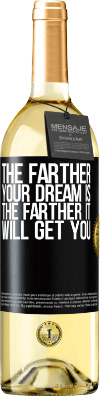29,95 € Бесплатная доставка | Белое вино Издание WHITE Чем дальше твоя мечта, тем дальше она тебе достанется Черная метка. Настраиваемая этикетка Молодое вино Урожай 2023 Verdejo