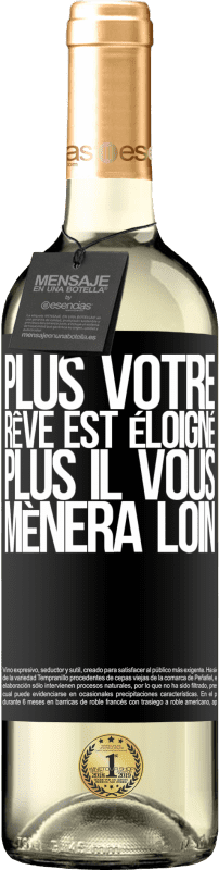 29,95 € Envoi gratuit | Vin blanc Édition WHITE Plus votre rêve est éloigné, plus il vous mènera loin Étiquette Noire. Étiquette personnalisable Vin jeune Récolte 2025 Verdejo