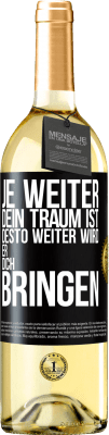 29,95 € Kostenloser Versand | Weißwein WHITE Ausgabe Je weiter dein Traum ist, desto weiter wird er dich bringen Schwarzes Etikett. Anpassbares Etikett Junger Wein Ernte 2025 Verdejo