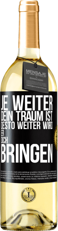 29,95 € Kostenloser Versand | Weißwein WHITE Ausgabe Je weiter dein Traum ist, desto weiter wird er dich bringen Schwarzes Etikett. Anpassbares Etikett Junger Wein Ernte 2024 Verdejo