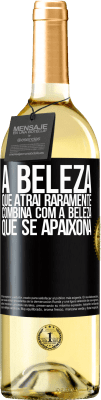 29,95 € Envio grátis | Vinho branco Edição WHITE A beleza que atrai raramente combina com a beleza que se apaixona Etiqueta Preta. Etiqueta personalizável Vinho jovem Colheita 2025 Verdejo