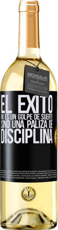 29,95 € Envío gratis | Vino Blanco Edición WHITE El éxito no es un golpe de suerte, sino una paliza de disciplina Etiqueta Negra. Etiqueta personalizable Vino joven Cosecha 2024 Verdejo