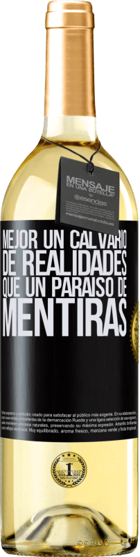 29,95 € Envío gratis | Vino Blanco Edición WHITE Mejor un calvario de realidades que un paraíso de mentiras Etiqueta Negra. Etiqueta personalizable Vino joven Cosecha 2024 Verdejo