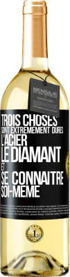 29,95 € Envoi gratuit | Vin blanc Édition WHITE Trois choses sont extrêmement dures : l'acier, le diamant et se connaître soi-même Étiquette Noire. Étiquette personnalisable Vin jeune Récolte 2024 Verdejo