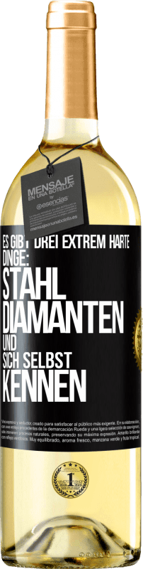 29,95 € Kostenloser Versand | Weißwein WHITE Ausgabe Es gibt drei extrem harte Dinge: Stahl, Diamanten und sich selbst kennen Schwarzes Etikett. Anpassbares Etikett Junger Wein Ernte 2024 Verdejo