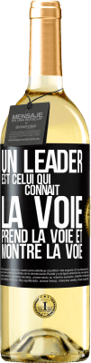 29,95 € Envoi gratuit | Vin blanc Édition WHITE Un leader est celui qui connaît la voie, prend la voie et montre la voie Étiquette Noire. Étiquette personnalisable Vin jeune Récolte 2024 Verdejo