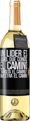 29,95 € Envío gratis | Vino Blanco Edición WHITE Un líder es aquel que conoce el camino, transita el camino y muestra el camino Etiqueta Negra. Etiqueta personalizable Vino joven Cosecha 2024 Verdejo