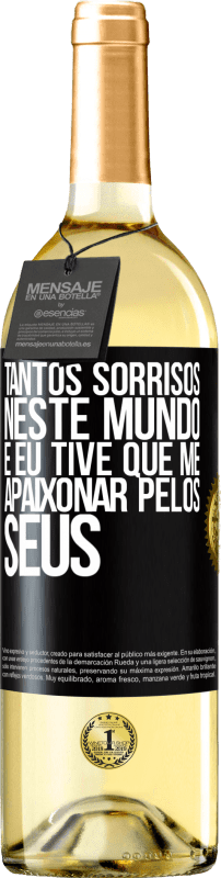 29,95 € Envio grátis | Vinho branco Edição WHITE Tantos sorrisos neste mundo, e eu tive que me apaixonar pelos seus Etiqueta Preta. Etiqueta personalizável Vinho jovem Colheita 2025 Verdejo