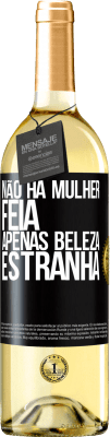 29,95 € Envio grátis | Vinho branco Edição WHITE Não há mulher feia, apenas beleza estranha Etiqueta Preta. Etiqueta personalizável Vinho jovem Colheita 2023 Verdejo