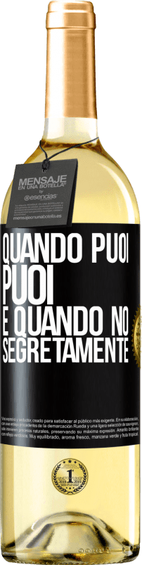 29,95 € Spedizione Gratuita | Vino bianco Edizione WHITE Quando puoi, puoi. E quando no, segretamente Etichetta Nera. Etichetta personalizzabile Vino giovane Raccogliere 2024 Verdejo