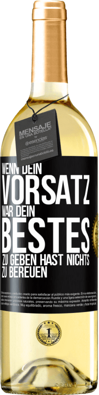 29,95 € Kostenloser Versand | Weißwein WHITE Ausgabe Wenn dein Vorsatz war, dein Bestes zu geben, hast nichts zu bereuen Schwarzes Etikett. Anpassbares Etikett Junger Wein Ernte 2023 Verdejo