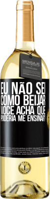 29,95 € Envio grátis | Vinho branco Edição WHITE Eu não sei como beijar, você acha que poderia me ensinar? Etiqueta Preta. Etiqueta personalizável Vinho jovem Colheita 2024 Verdejo