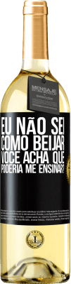 29,95 € Envio grátis | Vinho branco Edição WHITE Eu não sei como beijar, você acha que poderia me ensinar? Etiqueta Preta. Etiqueta personalizável Vinho jovem Colheita 2025 Verdejo
