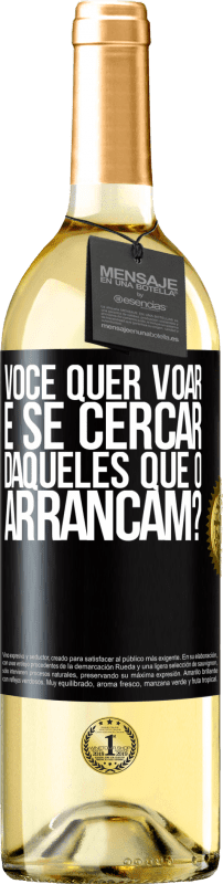 29,95 € Envio grátis | Vinho branco Edição WHITE você quer voar e se cercar daqueles que o arrancam? Etiqueta Preta. Etiqueta personalizável Vinho jovem Colheita 2024 Verdejo