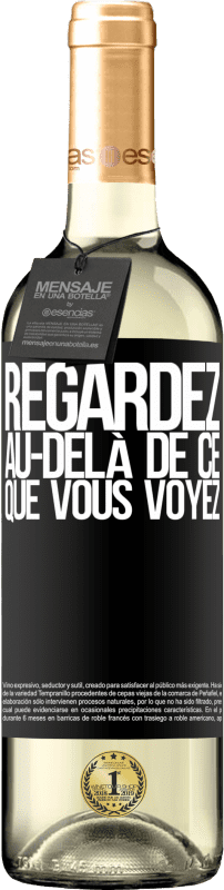 29,95 € Envoi gratuit | Vin blanc Édition WHITE Regardez au-delà de ce que vous voyez Étiquette Noire. Étiquette personnalisable Vin jeune Récolte 2023 Verdejo