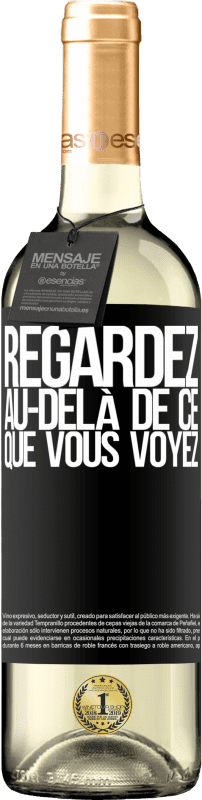 29,95 € Envoi gratuit | Vin blanc Édition WHITE Regardez au-delà de ce que vous voyez Étiquette Noire. Étiquette personnalisable Vin jeune Récolte 2024 Verdejo