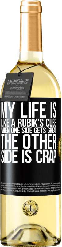 29,95 € Free Shipping | White Wine WHITE Edition My life is like a rubik's cube. When one side gets great, the other side is crap Black Label. Customizable label Young wine Harvest 2024 Verdejo