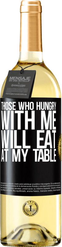 29,95 € 送料無料 | 白ワイン WHITEエディション 私と空腹の人は私のテーブルで食べる ブラックラベル. カスタマイズ可能なラベル 若いワイン 収穫 2023 Verdejo