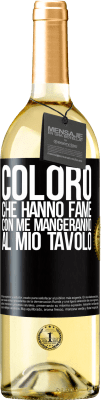 29,95 € Spedizione Gratuita | Vino bianco Edizione WHITE Coloro che hanno fame con me mangeranno al mio tavolo Etichetta Nera. Etichetta personalizzabile Vino giovane Raccogliere 2023 Verdejo