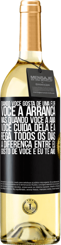 29,95 € Envio grátis | Vinho branco Edição WHITE Quando você gosta de uma flor, você a arranca. Mas quando você a ama, você cuida dela e a rega todos os dias Etiqueta Preta. Etiqueta personalizável Vinho jovem Colheita 2024 Verdejo