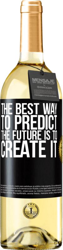 29,95 € 送料無料 | 白ワイン WHITEエディション 未来を予測する最良の方法は、未来を創造することです ブラックラベル. カスタマイズ可能なラベル 若いワイン 収穫 2023 Verdejo