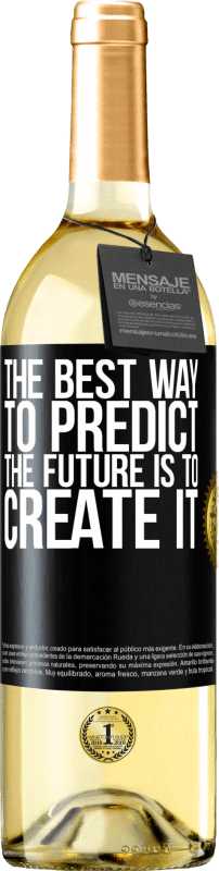 29,95 € Free Shipping | White Wine WHITE Edition The best way to predict the future is to create it Black Label. Customizable label Young wine Harvest 2024 Verdejo