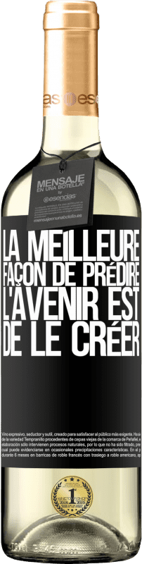 29,95 € Envoi gratuit | Vin blanc Édition WHITE La meilleure façon de prédire l'avenir est de le créer Étiquette Noire. Étiquette personnalisable Vin jeune Récolte 2024 Verdejo