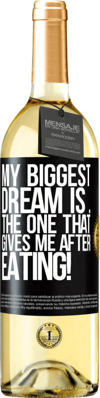 29,95 € 送料無料 | 白ワイン WHITEエディション 私の最大の夢は...食後に私に与えてくれるものです！ ブラックラベル. カスタマイズ可能なラベル 若いワイン 収穫 2023 Verdejo