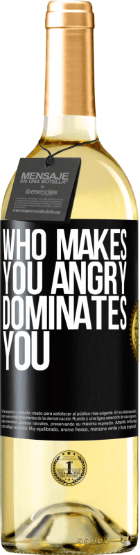 29,95 € Free Shipping | White Wine WHITE Edition Who makes you angry dominates you Black Label. Customizable label Young wine Harvest 2024 Verdejo