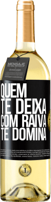 29,95 € Envio grátis | Vinho branco Edição WHITE Quem te deixa com raiva te domina Etiqueta Preta. Etiqueta personalizável Vinho jovem Colheita 2024 Verdejo